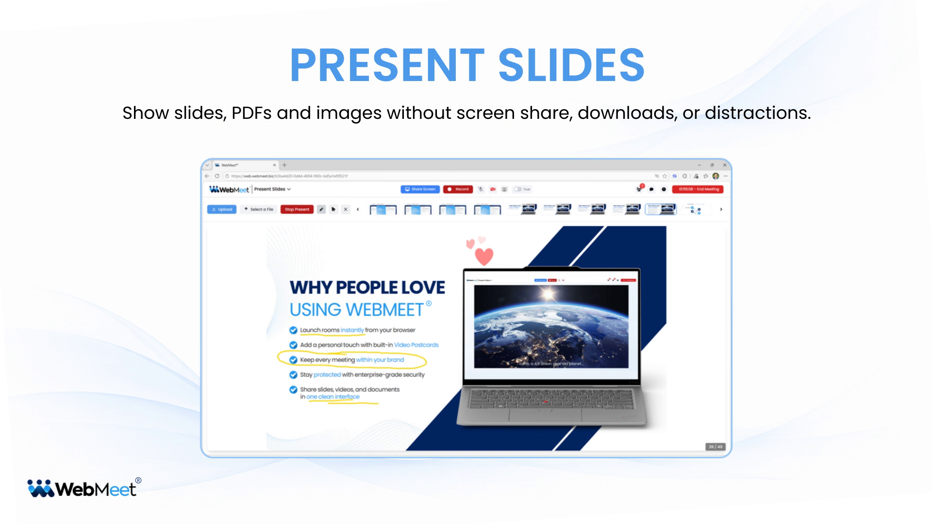 WebMeet,PresentSlides,ScreenShareAlternative,OnlineMeetings,VirtualPresentation,PDFPresentation,SlidePresentation,WebMeetingSoftware