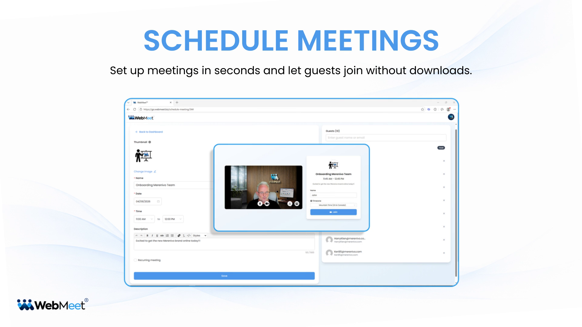 WebMeet Schedule Meetings,WebMeet meeting scheduler,how to schedule meetings in WebMeet,schedule a meeting in WebMeet,WebMeet tutorial,WebMeet training,recurring meetings in WebMeet,invite guests in WebMeet,meeting invitation link,browser based meeting platform,white label meeting platform,online meeting scheduler,how to create a meeting room,WebMeet features,professional online meetings,easy meeting setup,meeting management tool,host dashboard tutorial